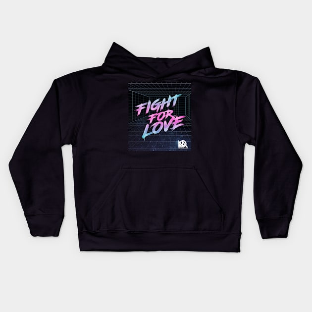 Fight for Love logo Kids Hoodie by Pressed for Time Productions